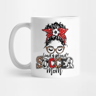 Soccer Mom Messy Bun Leopard   Loud And Proud Soccer Mom Mug